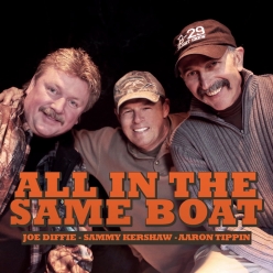 Joe Diffie, Sammy Kershaw & Aaron Tippin - All In The Same Boat